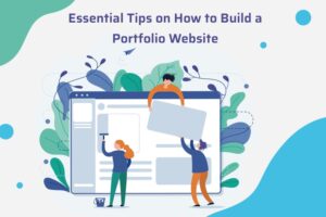 essential tips on how to build a portfolio website