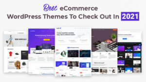 best ecommerce wordpress themes to check out in 2021