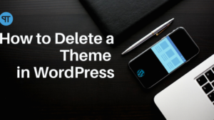 how to delete a theme in wordpress