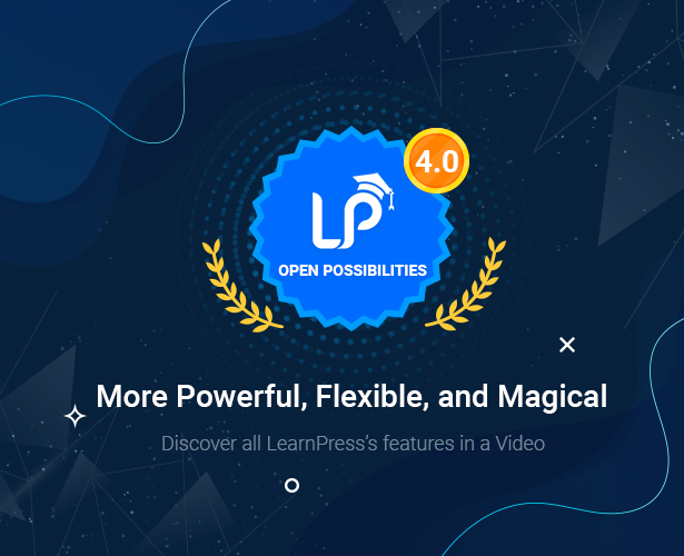 LearnPress 3.0 - More Powerful, Flexible, and Magical