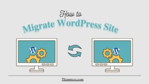 how to migrate wordpress site