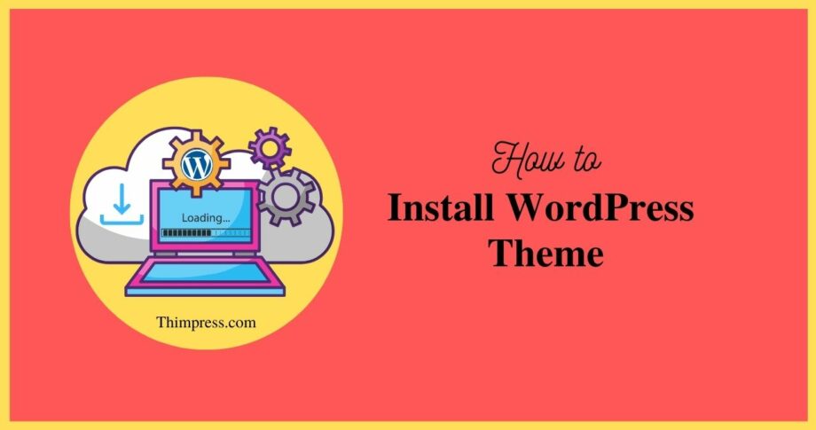 How To Install Wordpress Theme Thimpress How To Install Wordpress Theme Thimpress