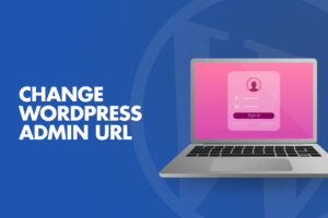 how to change your wordpress admin login url 2021
