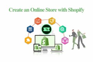 create an online store with shopify