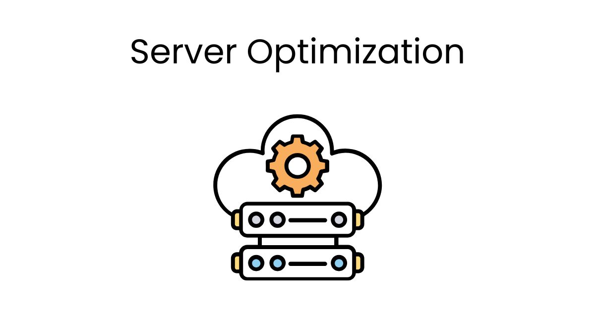 Server Optimization