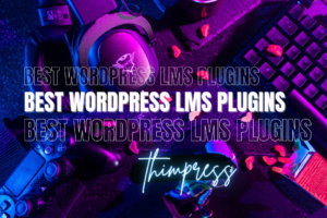 best wordpress lms plugins