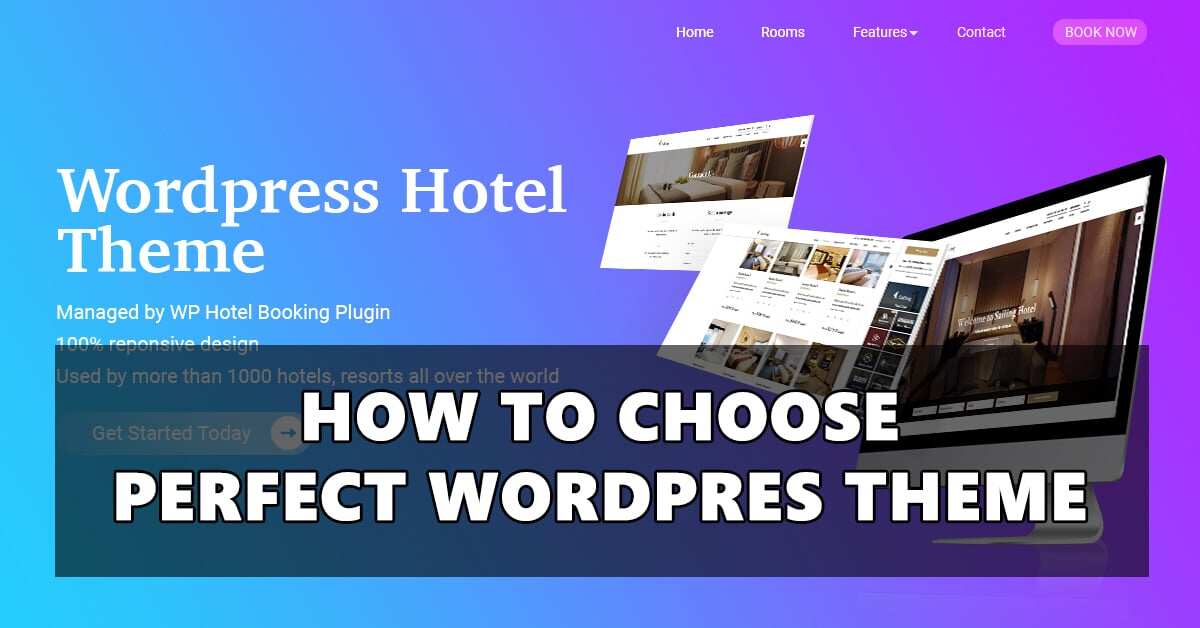 How to Choose Perfect WordPress Theme