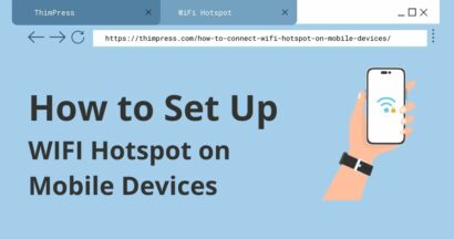 How to Set Up WIFI Hotspot on Mobile Devices