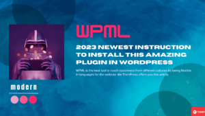 wpml 2023 newest instruction to install this amazing plugin in wordpress