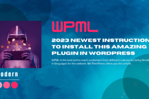 wpml 2023 newest instruction to install this amazing plugin in wordpress