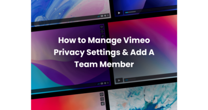 how to manage vimeo privacy settings and add a team member