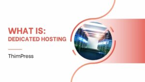 What is Dedicated hosting?