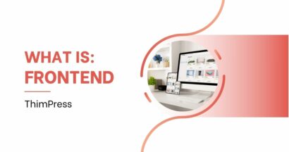 What is the Frontend in WordPress?