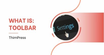 What is Toolbar in WordPress?