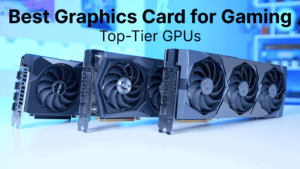 Best Graphics Card for Gaming