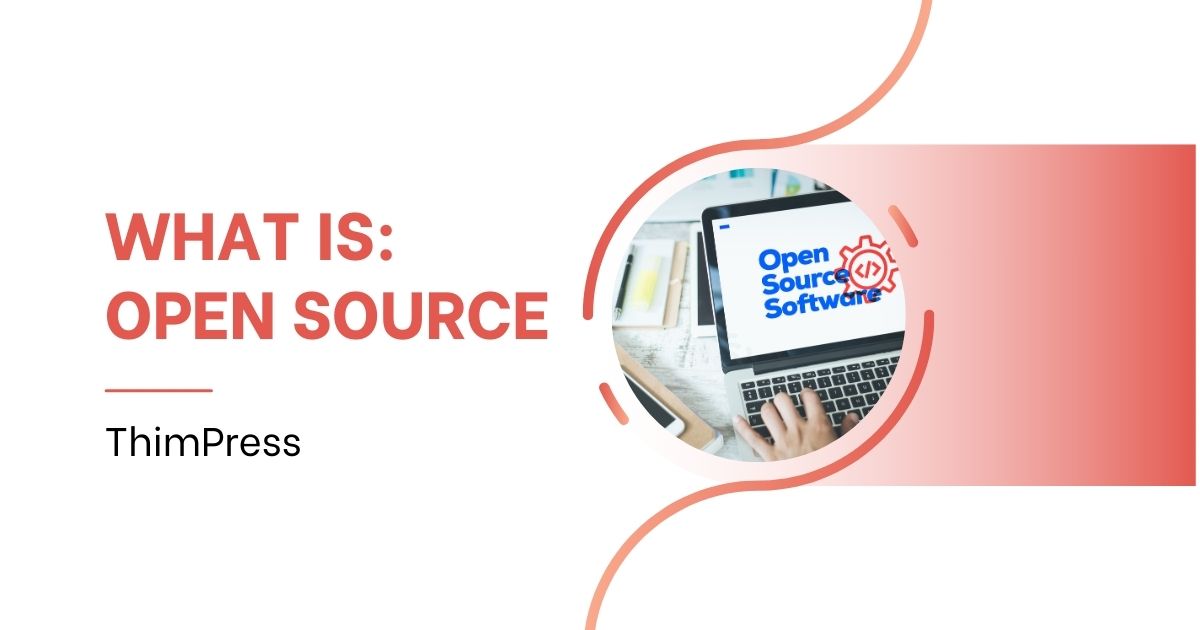 What is Open Source? Useful Guide for Beginner in 2024