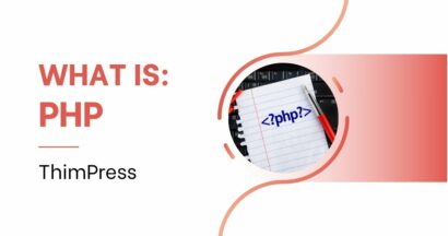 What is PHP? How does WordPress use PHP?