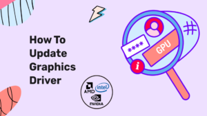 How to Update Graphics Driver