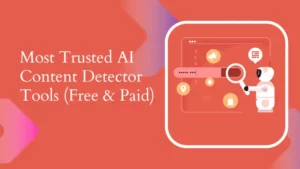 Best AI Content Detector Tools