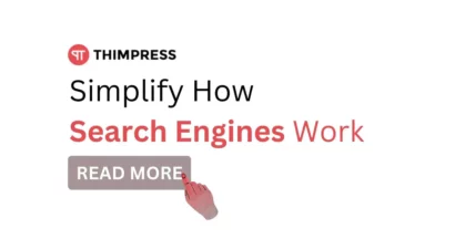 Simplify How Search Engines Work