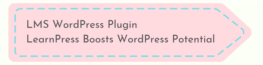 LearnPress Boosts WordPress Potential 