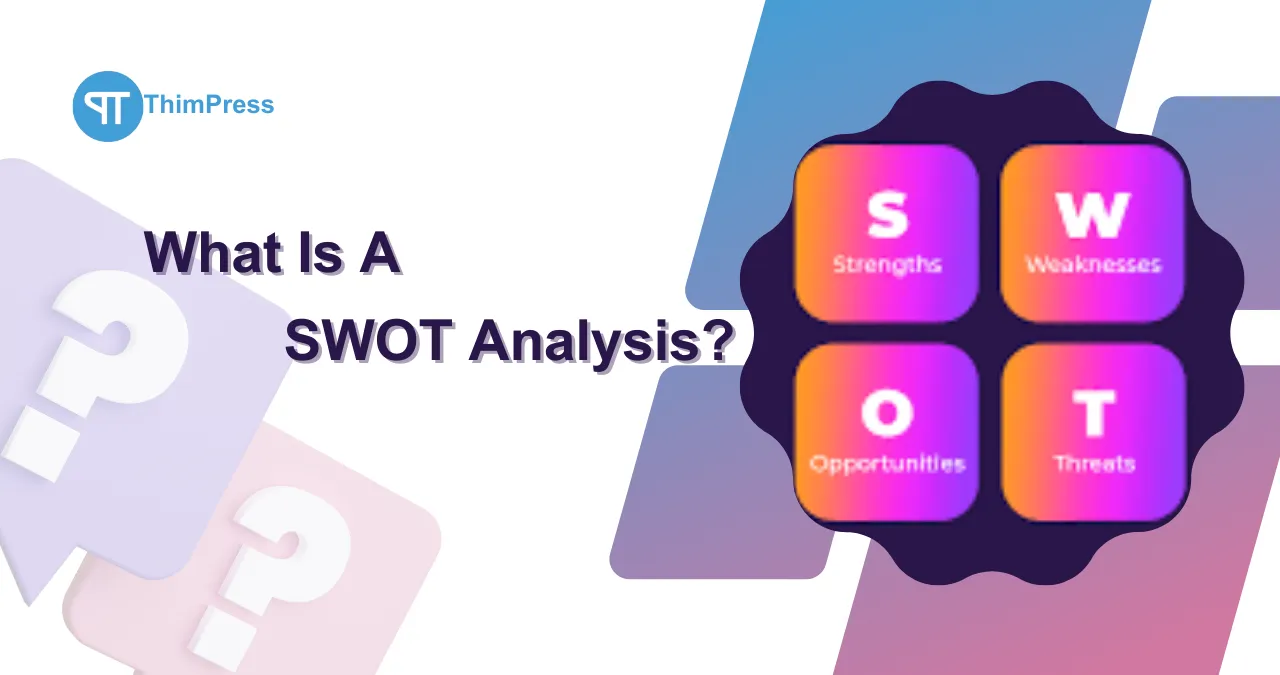 What Is A Swot Analysis How To Use It With Example 2024 3092