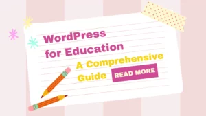 WordPress for Education: A Comprehensive Guide