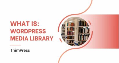 What is WordPress Media Library?