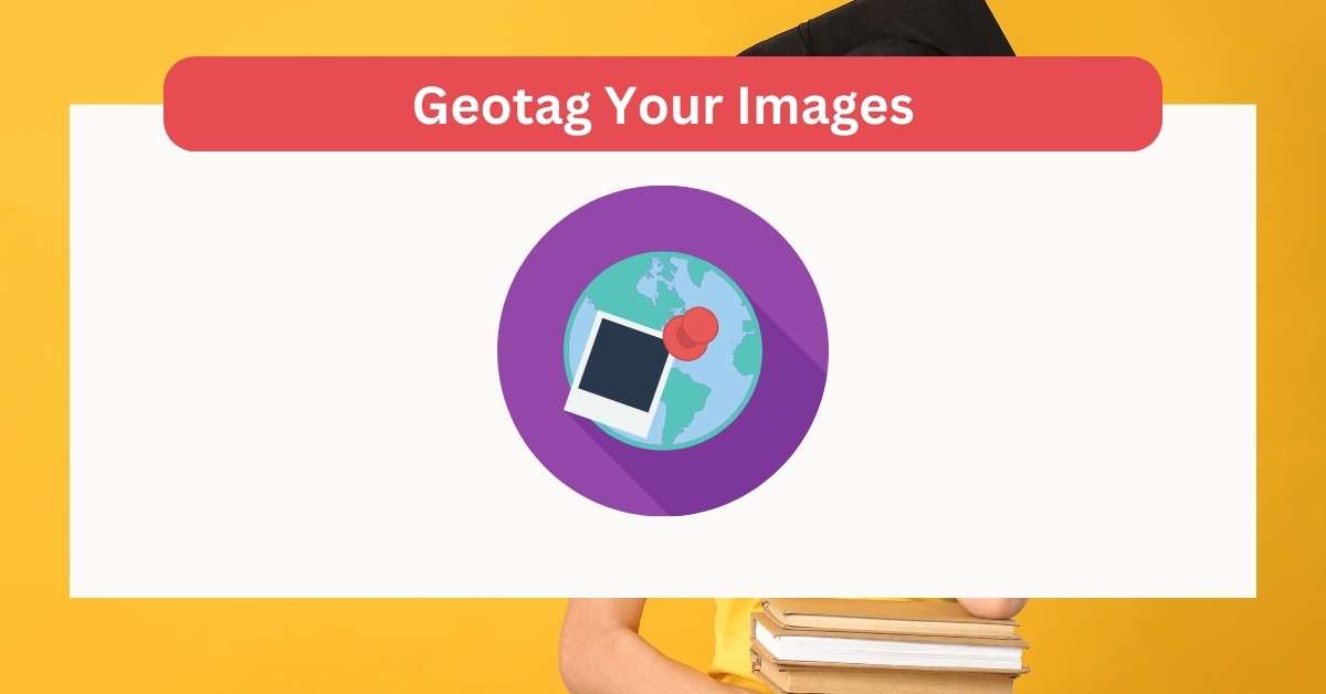 Geotag Your Images: SEO Images