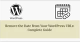 Remove the Date From Your WordPress URLs