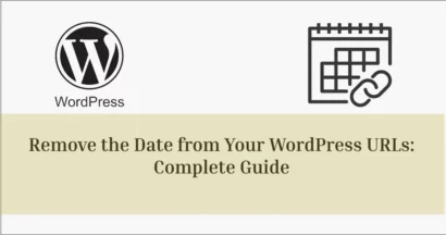 Remove the Date From Your WordPress URLs