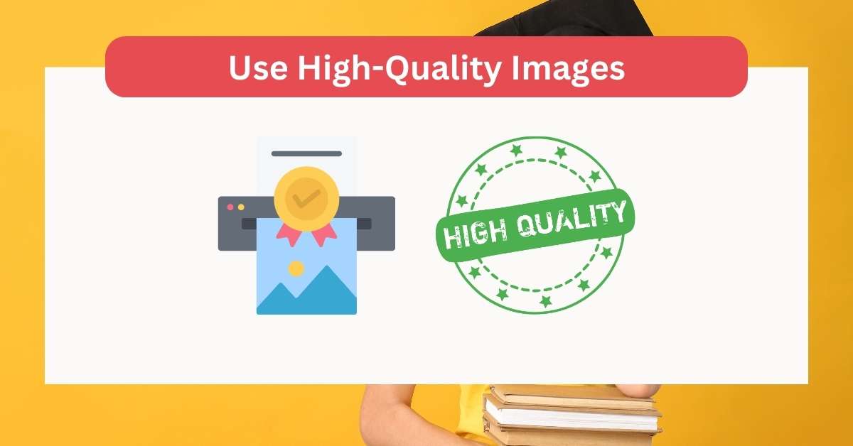 Use High-Quality Images: SEO Images