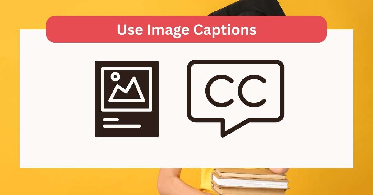 Use Image Captions: SEO Images