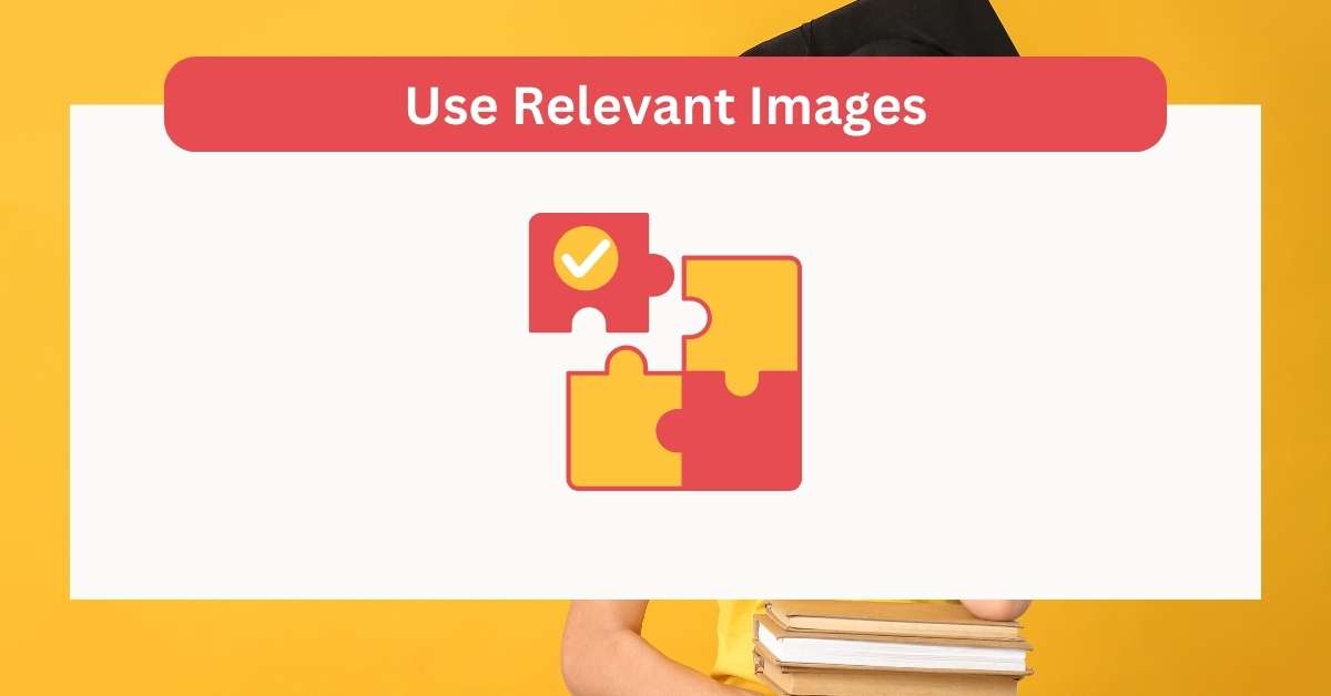 Use Relevant Images: SEO Images
