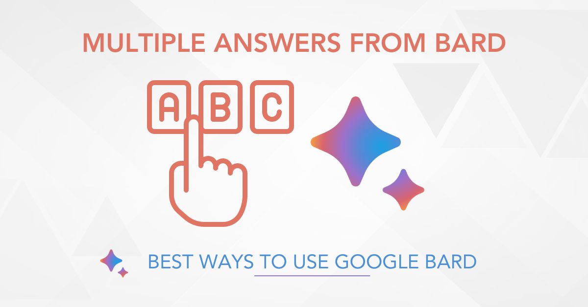 Best way to use Google Bard: Use of multiple answers