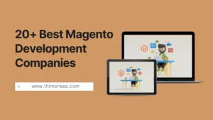Best Magento Development Companies