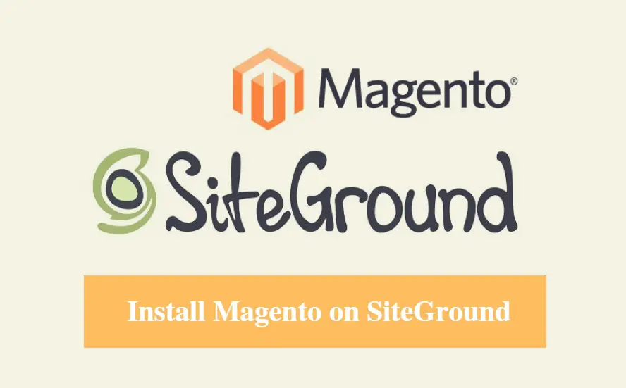 SiteGround Install Magento