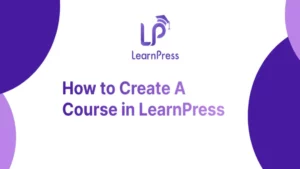 How to Create A Course in LearnPress