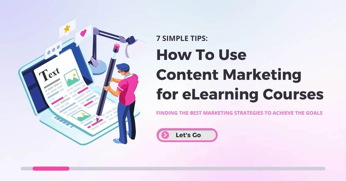 How To Use Content Marketing For eLearning Courses