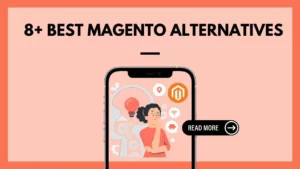 Best Magento Alternatives