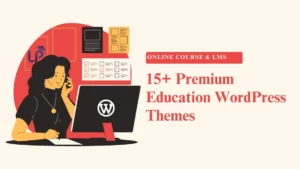 Best Premium Education WordPress Themes