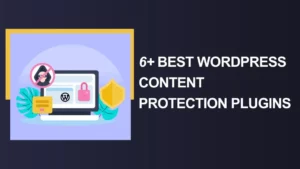 Best WordPress Content Protection