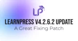 LearnPress v4.2.6.2 Update