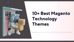 Best Magento Technology Themes