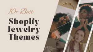 Best Shopify Jewelry Themes for Your Online Store