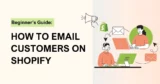 How To Email Customers On Shopify