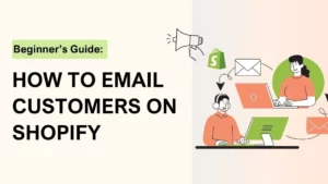 How To Email Customers On Shopify