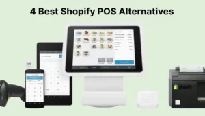 4 Best Shopify POS Alternatives
