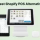 4 Best Shopify POS Alternatives