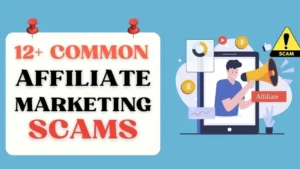 Common Affiliate Marketing Scams